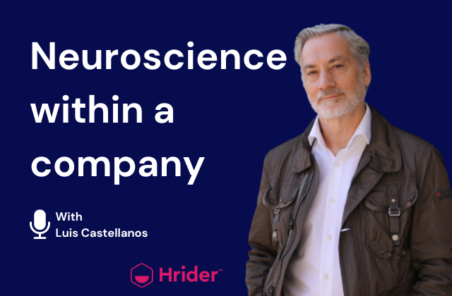 Cover of the podcast with Luis Castellanos who is going to explain to us what the relationship is between neuroscience and HR